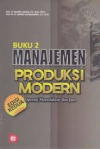 Manajemen produksi modern : operasi manufaktur dan jasa. buku 2