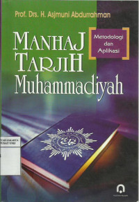 Manhaj Tarjih Muhammadiyah Metodologi Aplikasi