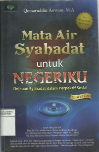 Mata Air syahadat Untuk Negeriku: tinjauan syahadat dalam perspektif sosial