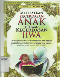 Melestarikan kecerdasan anak dengan kecerdasan jiwa