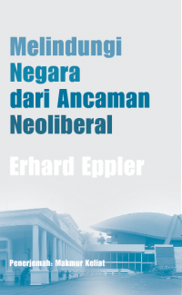 Melindungi negara dari ancaman neoliberal