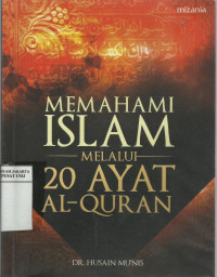 Memahami Islam melalui 20 ayat Al-Qur'an