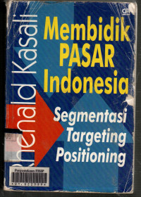 Membidik Pasar Indonesia: Segmentasi, Targeting, dan Positioning