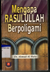 Mengapa Rasulullah Berpoligami