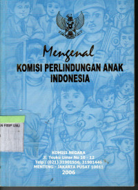 Mengenal Komisi Perlindungan Anak Indonesia