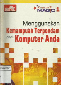 Menggunakan kemampuan terpendam komputer anda