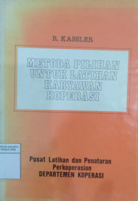 Metoda pilihan untuk latihan karyawan koperasi