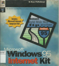 Microsoft windows 95 internet kit: the easiest and best way to connect to the internet