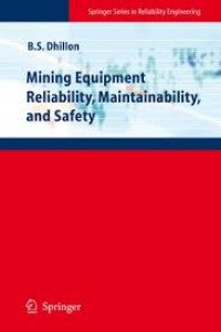 Mining Equipment Reability, Maintainability and Safety