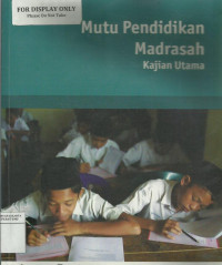 Mutu pendidikan madrasah: kajian utama