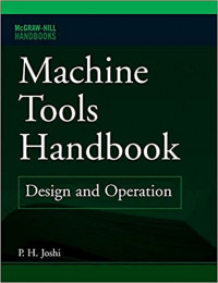 Machine tools handbook: design and operation