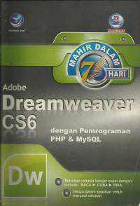 Mahir dalam 7 hari adobe dreamweaver CS 6 dengan pemrograman PHP & MySQL