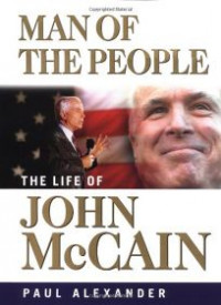 Man of the people: the life of John McCain