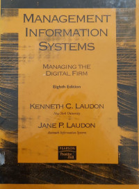 Management information systems : managing the digital firm