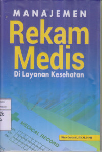 Manajemen Rekam Medis di Layanan Kesehatan