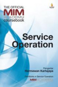 The official MIM academy coursebook: Service Operation