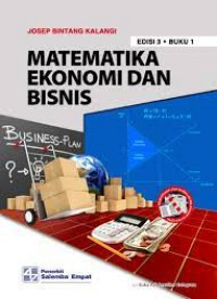 Matematika ekonomi dan bisnis buku 1