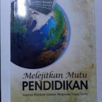 Melejitkan Mutu Pendidikan : Inspirasi Muhibah Edukasi Perguruan Tinggi Dunia