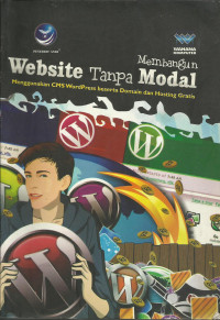 Membangun Website tanpa modal, menggunakan CMS WordPress beserta domain dan hosting grtais