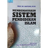 Memberdayakan Sistem Pendidikan Islam