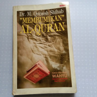 Membumikan Al-Qur'an