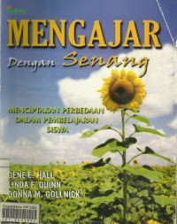 Mengajar dengan Senang; Menciptakan Perbedaan dalam Pembelajaran Siswa