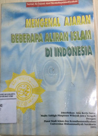 Serial al-islam dan kemuhammadiyahan: mengenal ajaran beberapa aliran islam di Indonesia