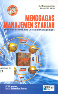 Menggagas manajemen syariah : teori dan praktik the celestial management