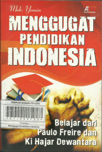 Menggugat Pendidikan Indonesia