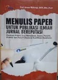 Menulis Paper untuk Publikasi Ilmiah Jurnal Bereputasi