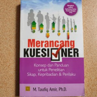 Merancang Kuesioner : Konsep dan Panduan untuk Penelitian Sikap, Kepribadian & Perilaku