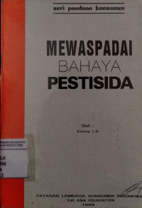 Mewaspadai bahaya pestisida