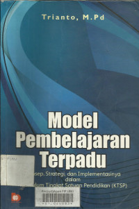 Model Pembelajaran Terpadu; Konsep, Strategi dan Implementasinya dalam KTSP