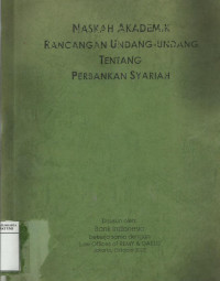 Naskah akademik rancangan undang-undang tentang perbankan syariah