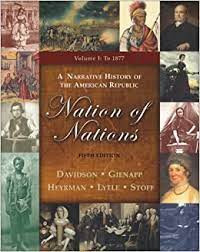 Nation of nations : a narrative history of the American republic volume I: to 1877