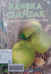 Nangka dan cempedak: ragam jenis, pembudidayaan