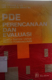 PDE Perencanaan dan evaluasi: suatu sistem untuk proyek pembangunan