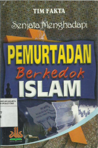 Senjata menghadapi pemurtadan berkedok Islam