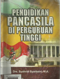 Pendidikan pancasila di perguruan tinggi