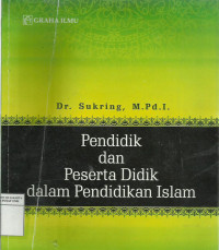 Pendidik dan peserta didik dalam pendidikan islam