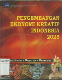 Pengembangan ekonomi kreatif Indonesia 2025