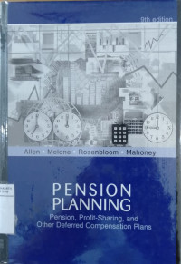 Pension planning : pension, profit-sharing, and other deferred compensation plans