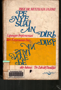 Penyesuaian Diri: Lapangan Implementasi Dari Penyesuaian Diri