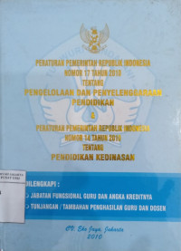 Peraturan Pemerintah Republik Indonesia nomor 17 tahun 2010 tentang Pengelolaan Dan Penyelenggaraan Pendidikan & Peraturan Pemerintah Republik Indonesia nomor 14 tahun 2010 tentang Pendidikan Kedinasan