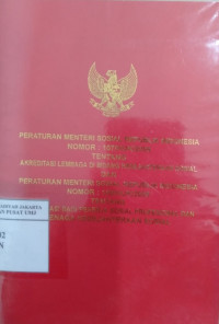 Peraturan Menteri Sosial Republik Indonesia nomor: 107/HUK/2009 tentang Akreditasi Lembaga di Bidang Kesejahteraan Sosial