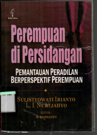 Perempuan di Persidangan Pemantauan Peradilan Berperspektif Perempuan