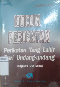 Hukum perikatan: perikatan yang lahir dari undang-undang bagian pertama