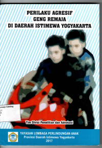 Perilaku Agresif Geng Remaja di Daerah Istimewa Yogyakarta