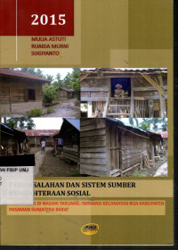 Permasalahan dan Sistem Sumber Kesejahteraan Sosial: Studi Kasus di Nagari Taruang-Taruang Kecamatan Roa Kabupaten Pasaman