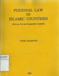 Personal law In Islamic countries (history, text and comparative analysis)